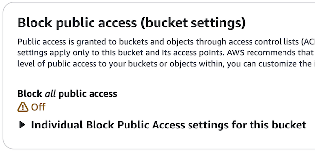 Disable Block public access in your S3 Bucket